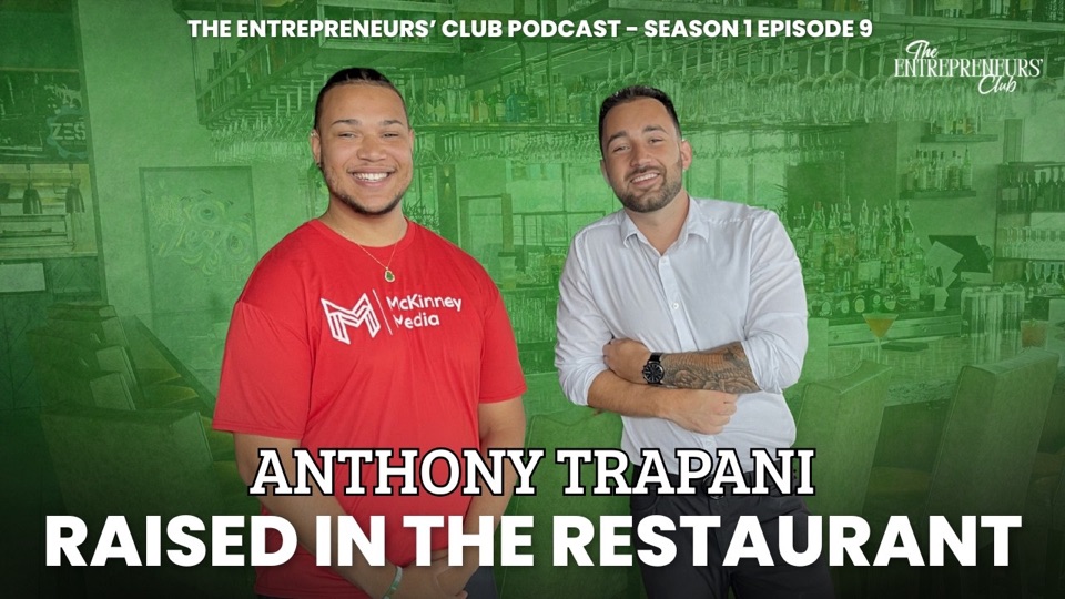 Anthony Trapani on The Entrepreneurs’ Club Podcast