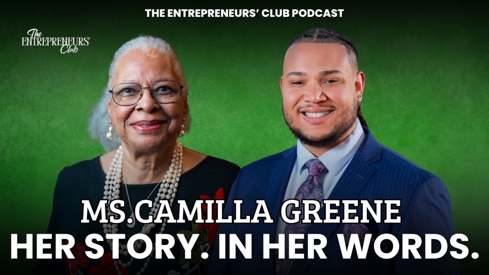 Ms. Camilla Greene on The Entrepreneurs’ Club Podcast